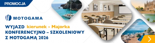 Wyjazd konferencyjno - szkoleniowy z Motogamą - kierunek Majorka!