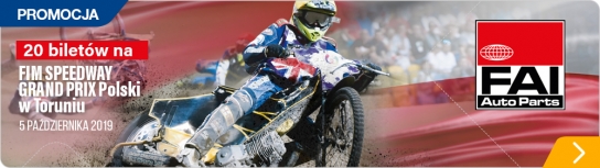 Dołącz do FAI – FIM SPEEDWAY GRAND PRIX Polski w Toruniu Dołącz do FAI – FIM SPEEDWAY GRAND PRIX Polski w Toruniu
